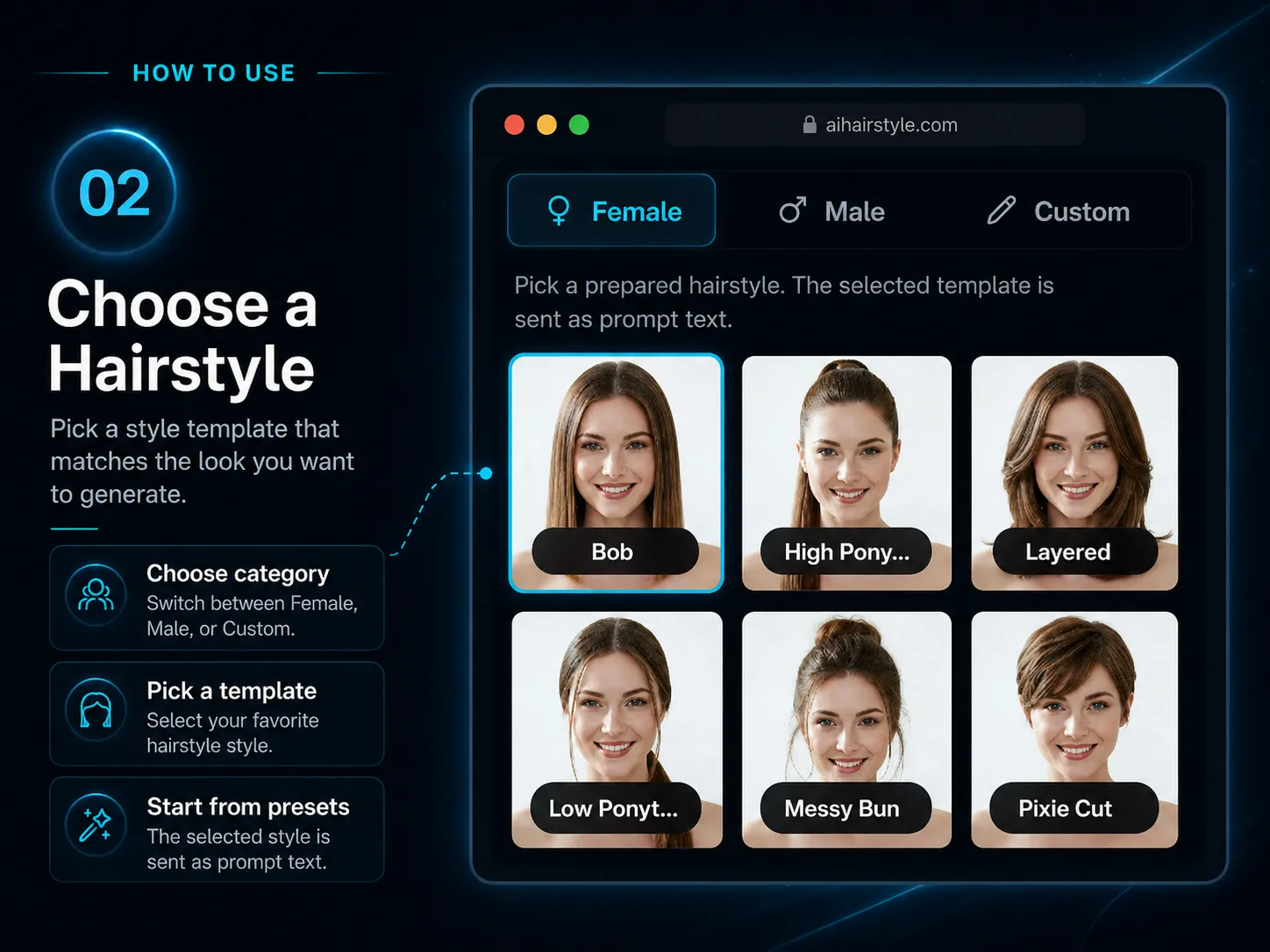 Choose male or female hairstyle template or custom prompt